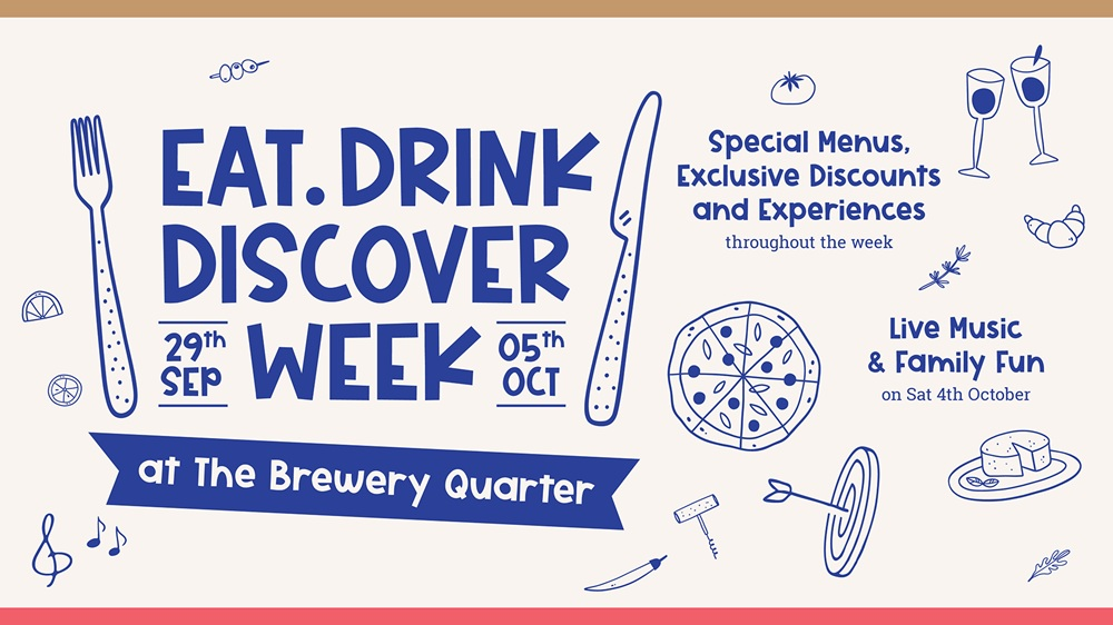 Eat Drink Discover at The Brewery Quarter