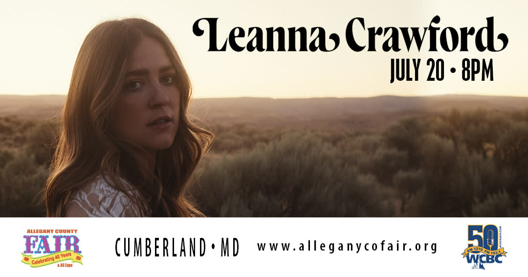 Leanna Crawford Allegany County Fair Promotion Flier that reads that a concert will be held July 20, at 8 pm at the Allegany County Fairgrounds.