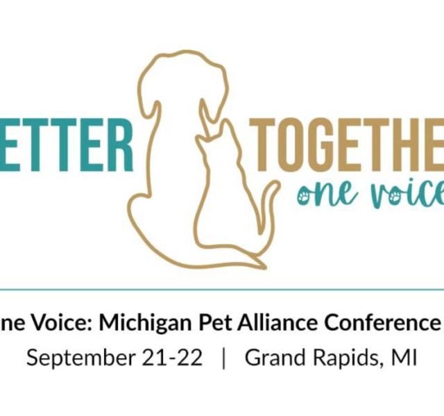 2023 One Voice: Michigan Pet Alliance Conference & Expo - Grand Rapids Mi,  49546