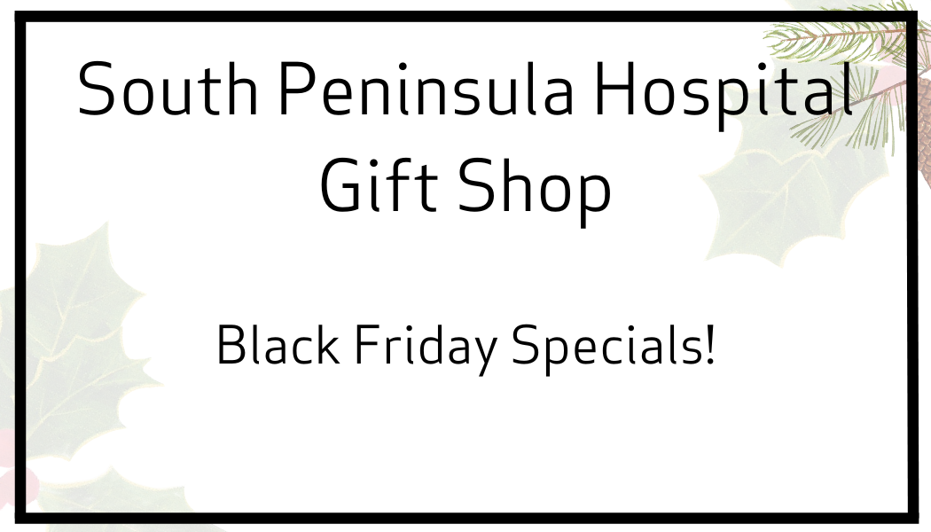 South Peninsula Hospital Gift Shop Promo