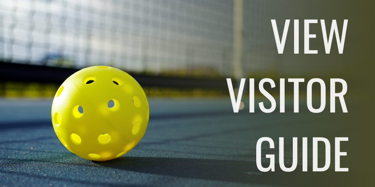 A bright yellow pickleball sits on a court with the words "VIEW VISITOR GUIDE" displayed across the top in white text.