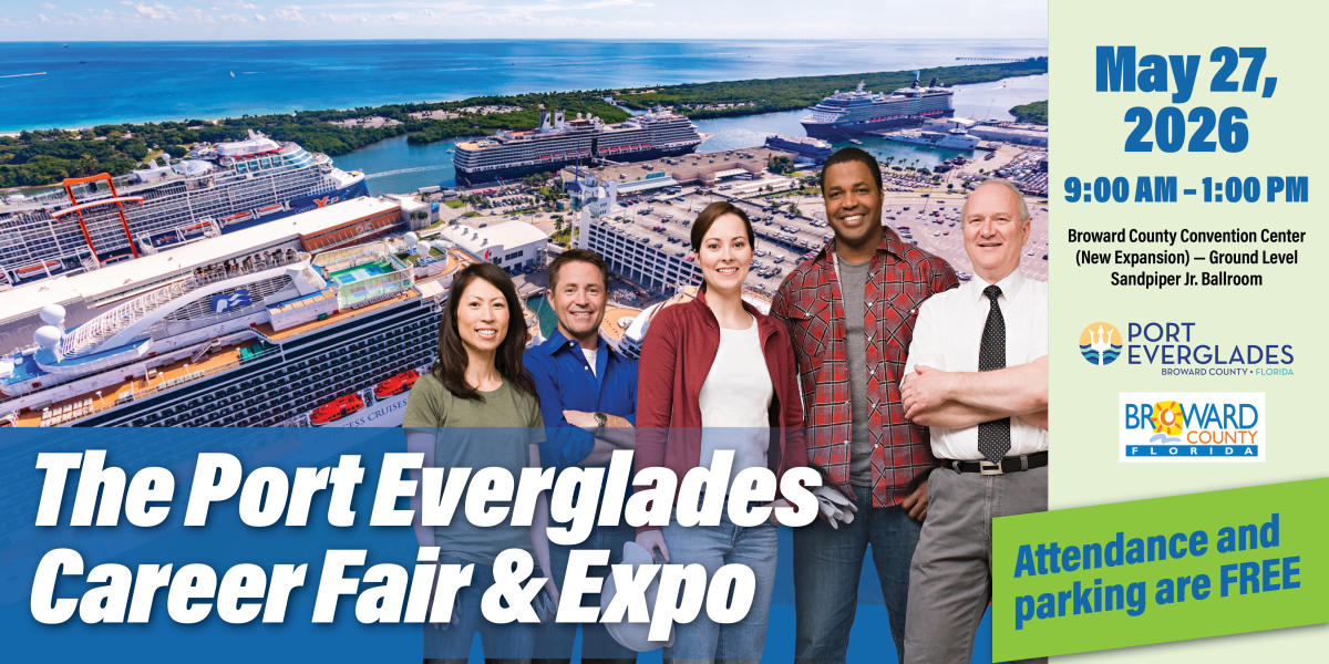 Port Everglades Career Fair and ExpoMay 27, 20269 AM until 1 PMBroward County Convention CenterGround Level, Sandpiper Junior Ballroom