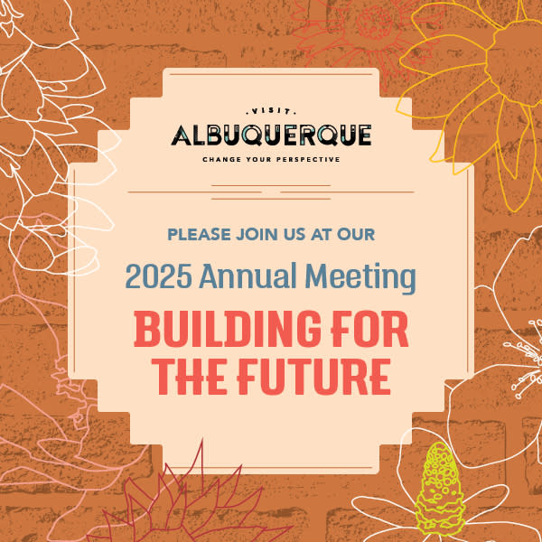A graphic advertising the 2025 Visit Albuquerque Annual Meeting: Building for the Future.
