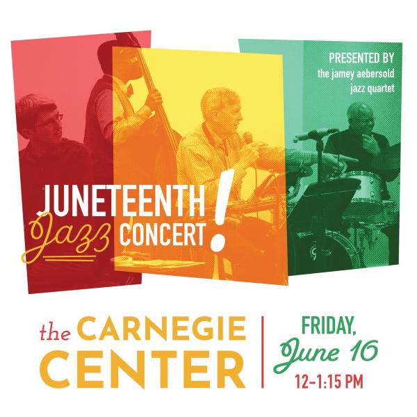 Carnegie Center Juneteenth