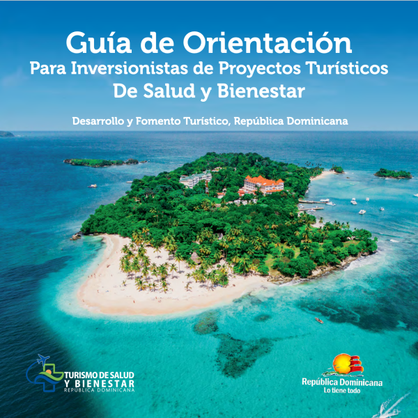 Guía de Orientación Para Inversionistas de Proyectos Turísticos De Salud y Bienestar