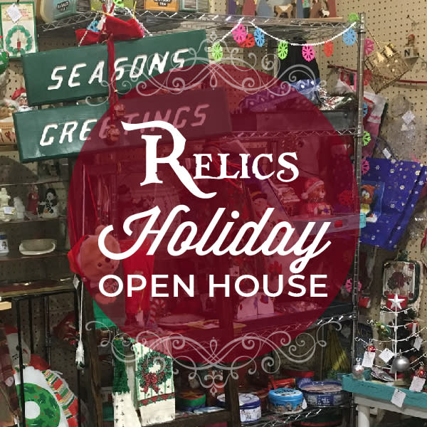 Relics Holiday Open House 2025