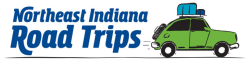 Northeast Indiana Road Trips