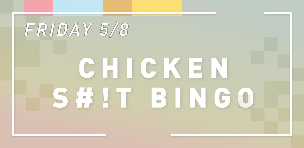 Friday May eighth Chicken Shit Bingo Austin Texas