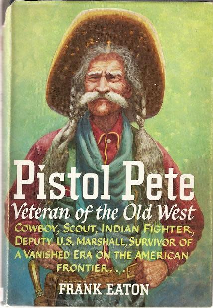 Pistol Pete: Veteran of the Old West Book Cover