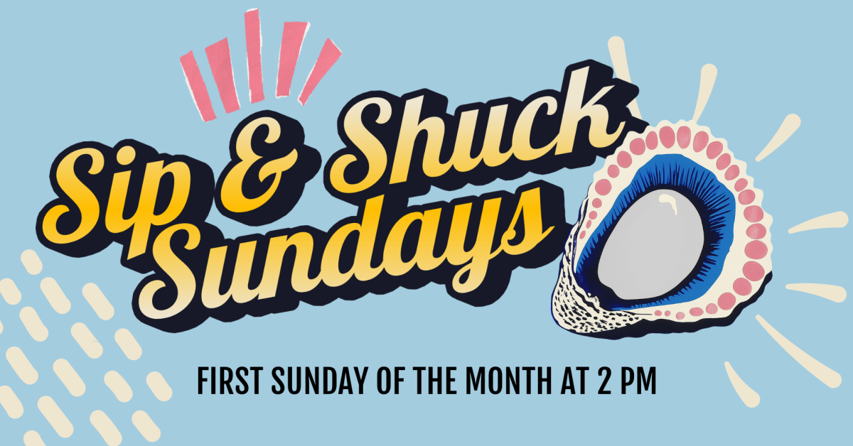 Sip & Shuck Sundays