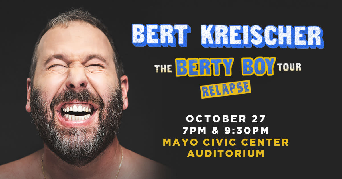 Bert Kreischer at Mayo Civic Center