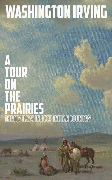 Washington Irving - A Tour on the Prairies