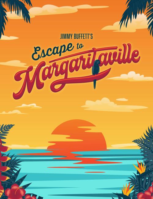 escape to margaritaville - derby dinner playhouse