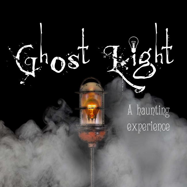 “Ghost Light” Haunted Experience