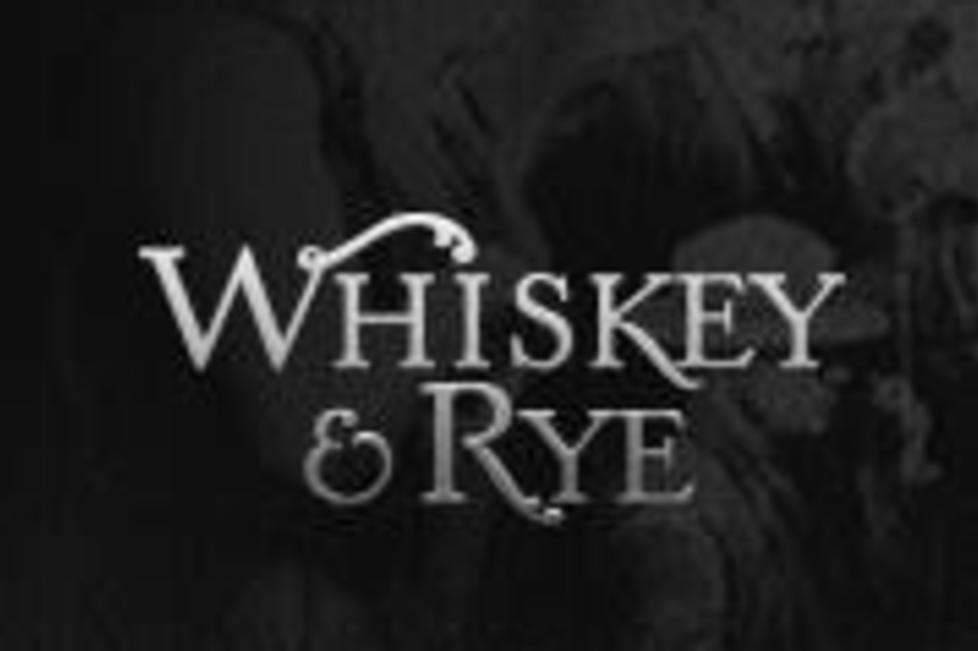 Whiskey & Rye