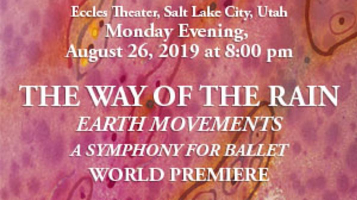 The Way of The Rain - Earth Movements, a Salt Lake Host Committee Community Event at The Eccles Theater