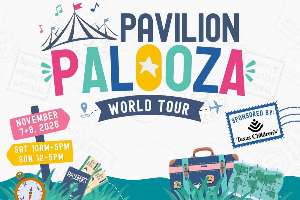 A colorfully illustrated banner advertising "Pavilion Palooza: World Tour" at the CWMP on 11/7-8/2026. It bears the event's name in bright colors with the dates and times featured on comic-style road signs. It also says "Sponsored by Texas Children's" on a postage stamp. Other icons include a compass, passport, plane tickets, a vintage trunk, and a world map.