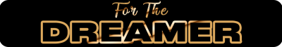 For The Dreamer