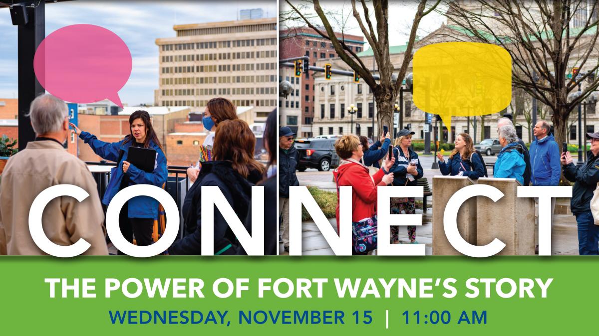 CONNECT: The Power of Fort Wayne's Story