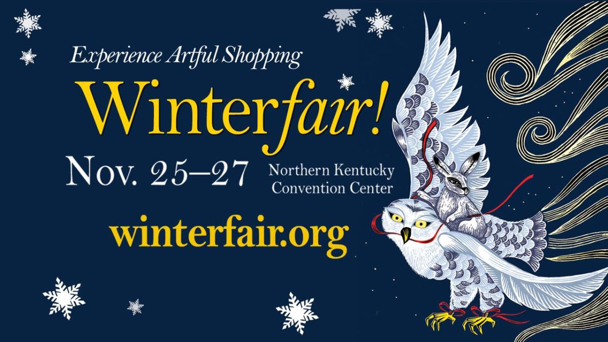 Poster of an owl and stars that reads Experience Artful Shopping. Winterfair! Nov. 25-27. Northern Kentucky Convention Center. winterfair.org