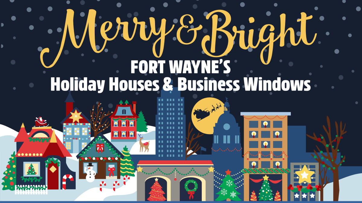 Merry & Bright - Fort Wayne's Holiday Houses and Business Windows