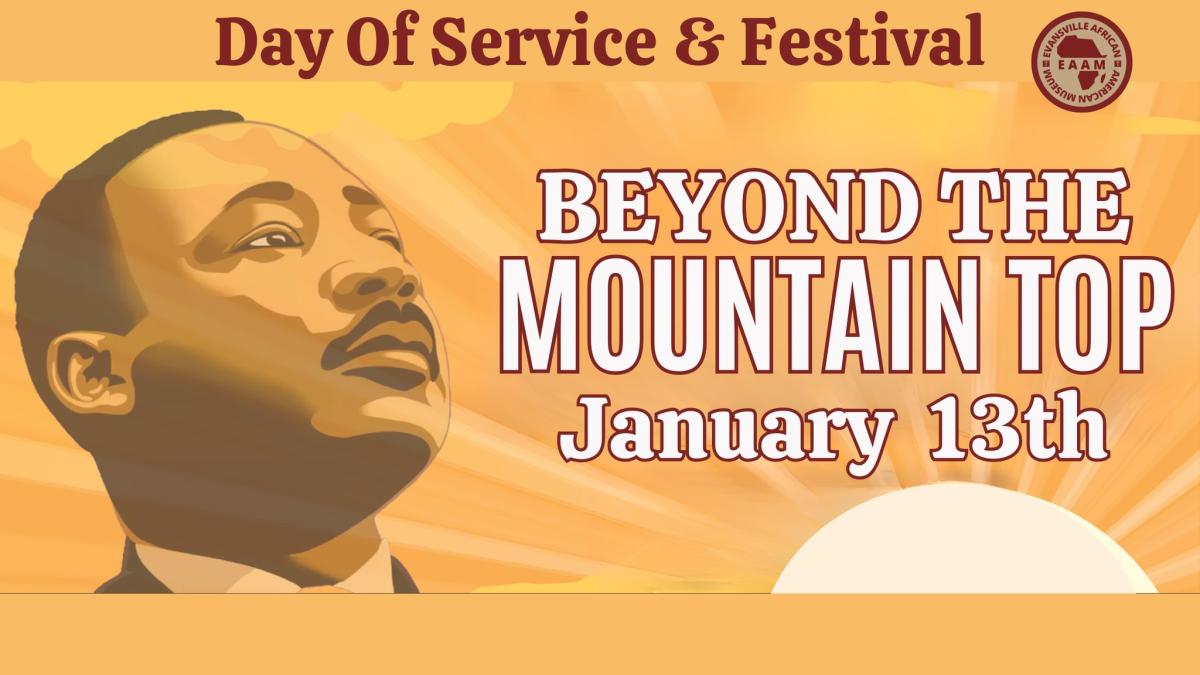 Beyond The Mountain Top: Day of Service & Festival Martin Luther King Celebration