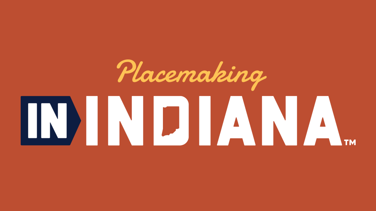 Placemaking IN Indiana
