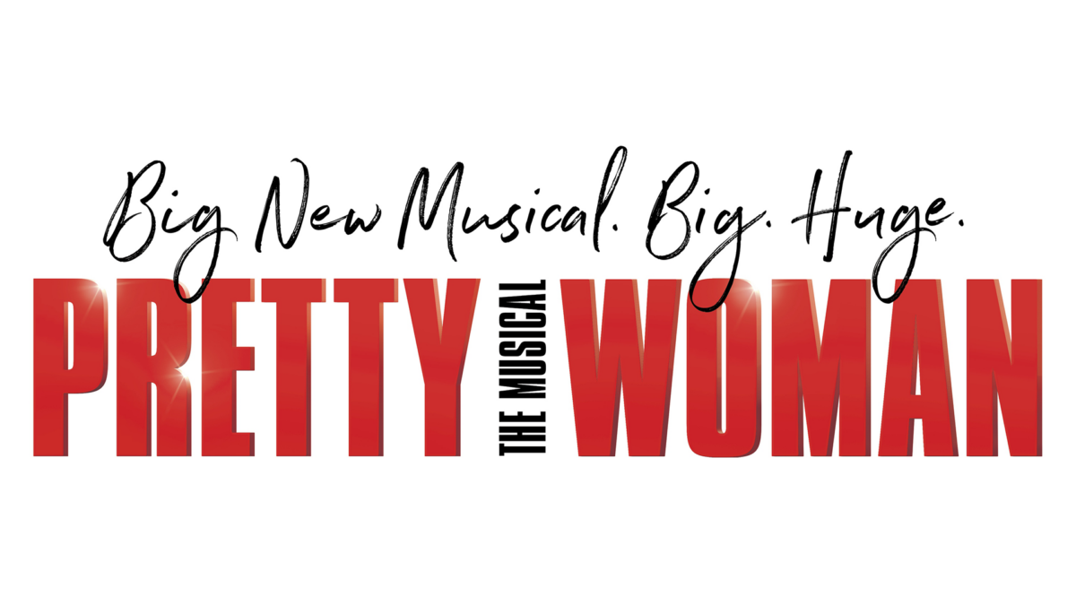Broadway in Scranton: Pretty Woman The Musical