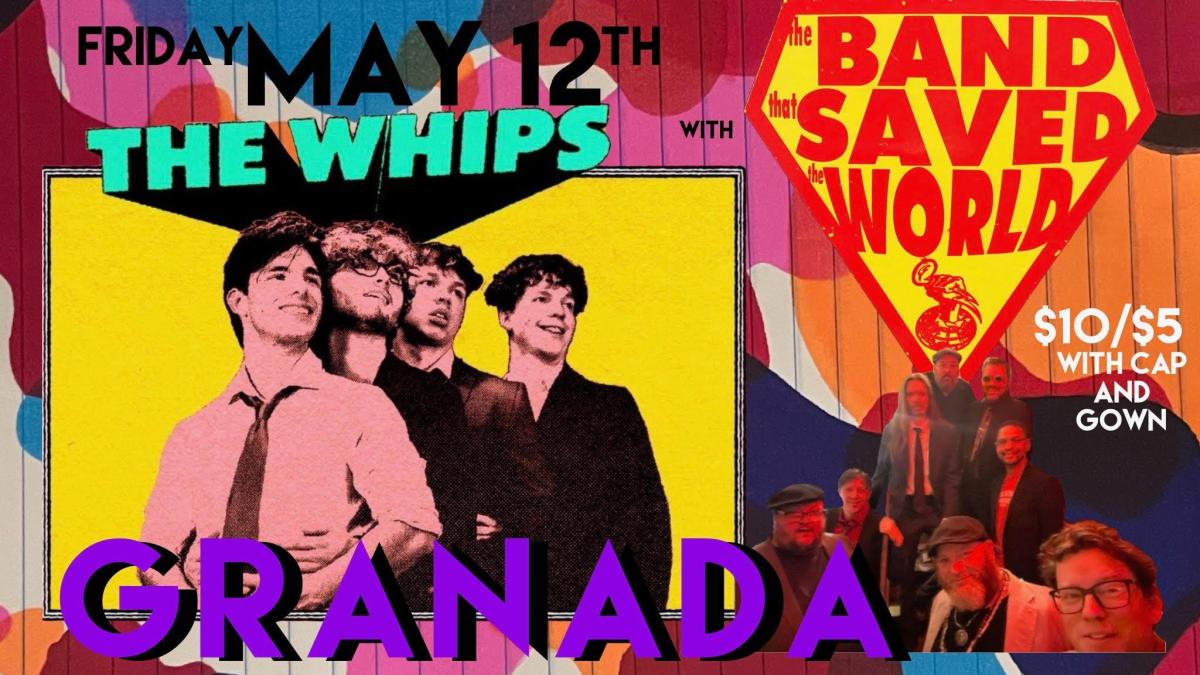 Whips with the band that saved the world granada