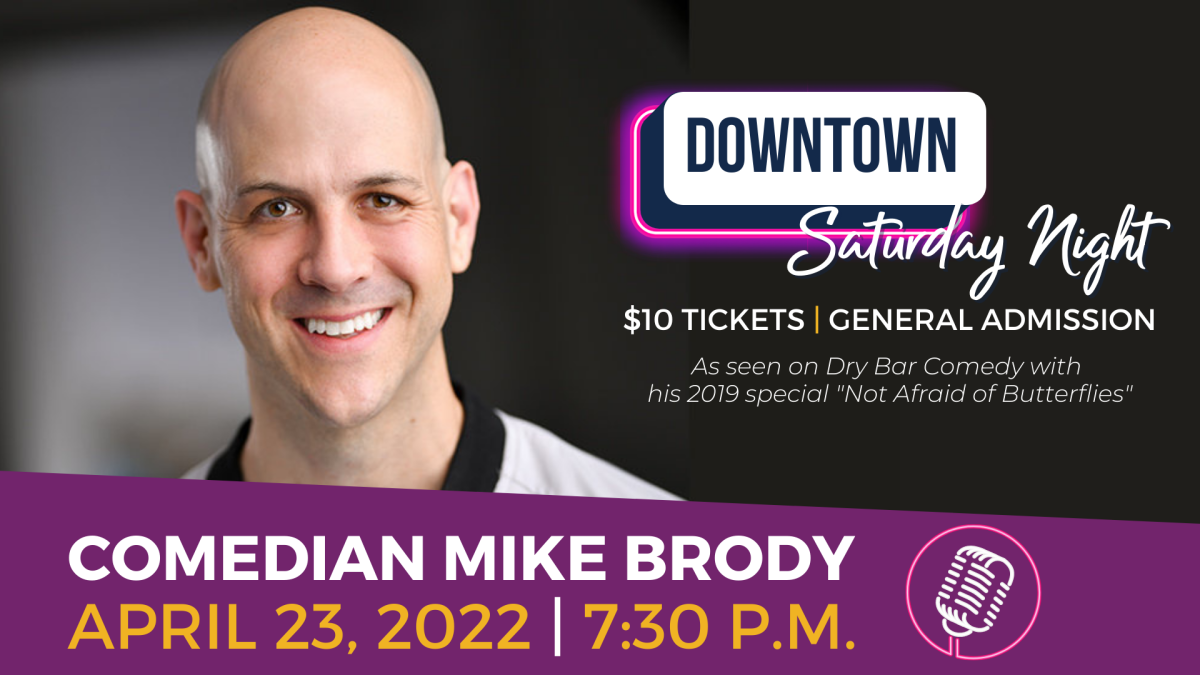 Downtown Saturday Night- Comedian Mike Brody