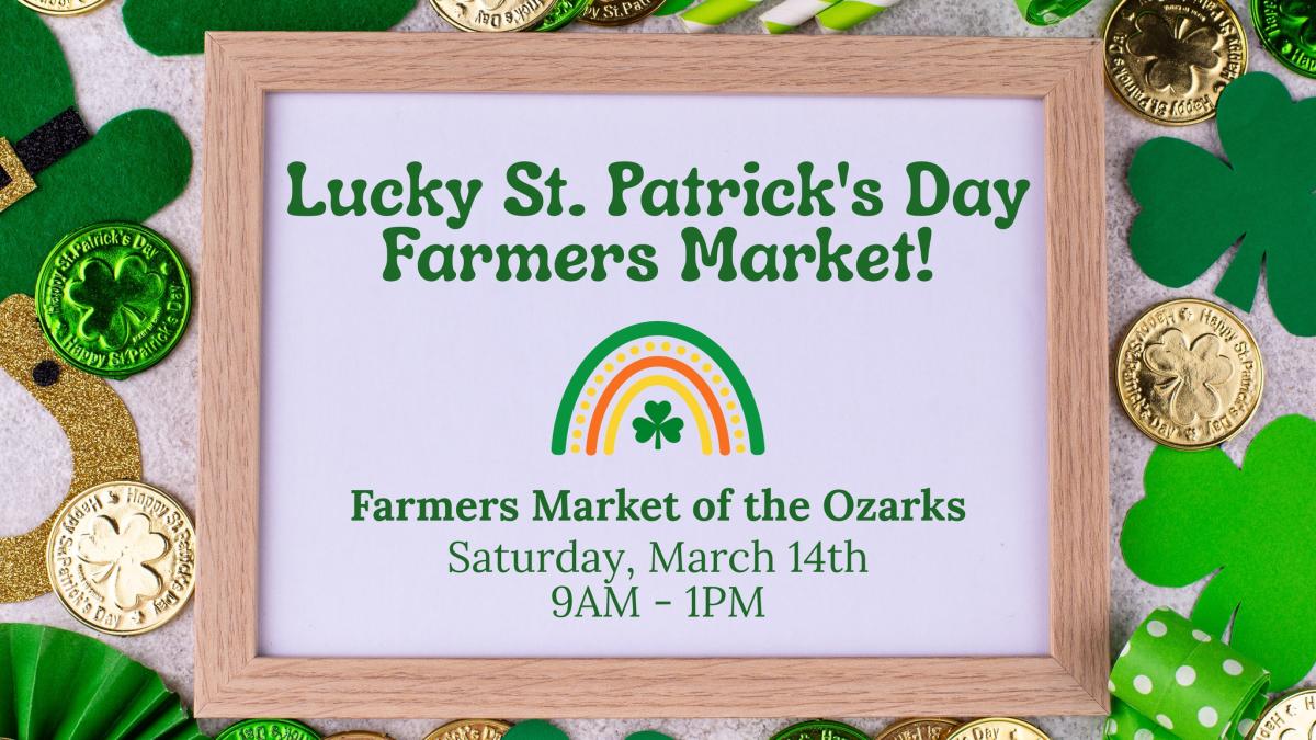 Farmer's Market of the Ozarks St. Patrick's Day