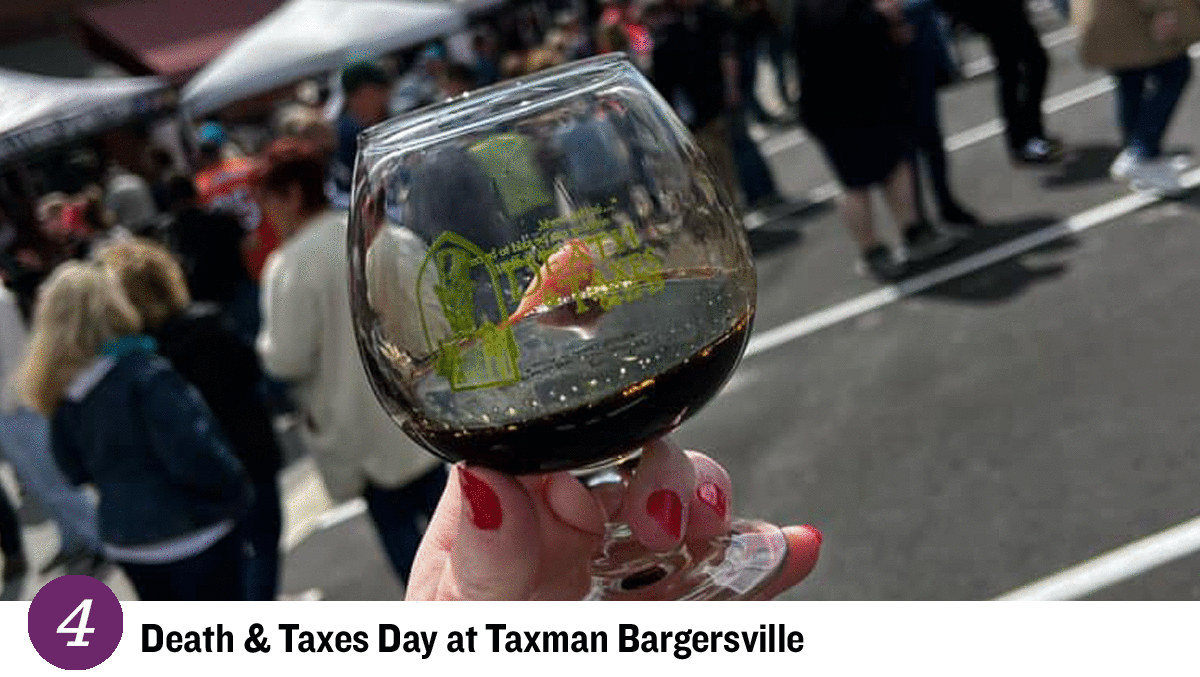Event 4 - DEATH & TAXES DAY AT TAXMAN BARGERSVILLE