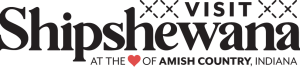 Visit Shipshewana logo. Tagline reads at the heart of Amish country, Indiana