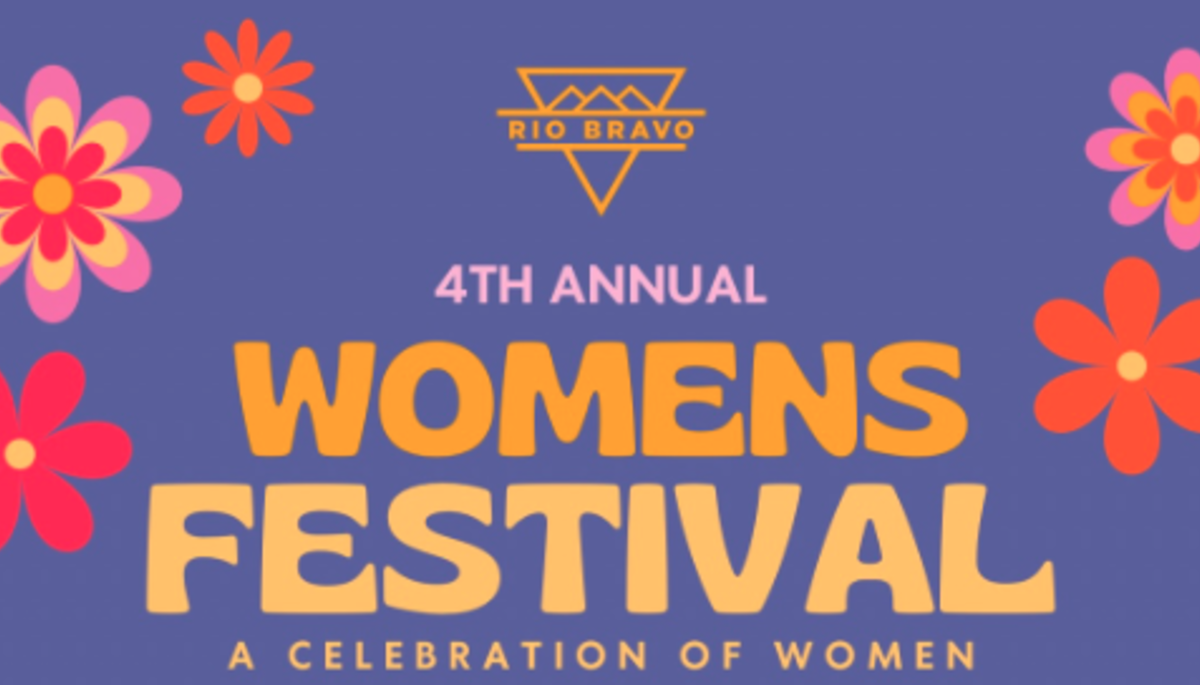 A graphic advertising the 4th annual women's festival at Rio Bravo.