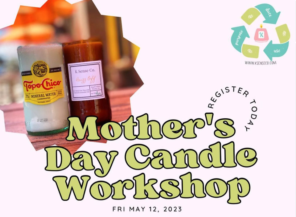 Mother's Day Candle Workshop K Sense Co.