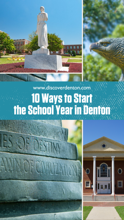A graphic with a college of photos featuring both TWU and UNT campus that read "10 Way to Start the School Year in Denton"