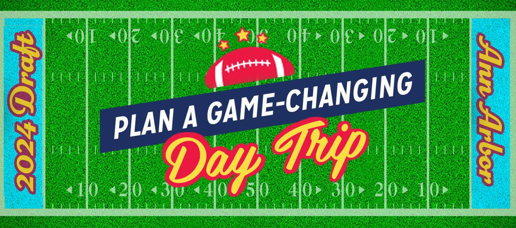 Plan a game-changing draft day-trip