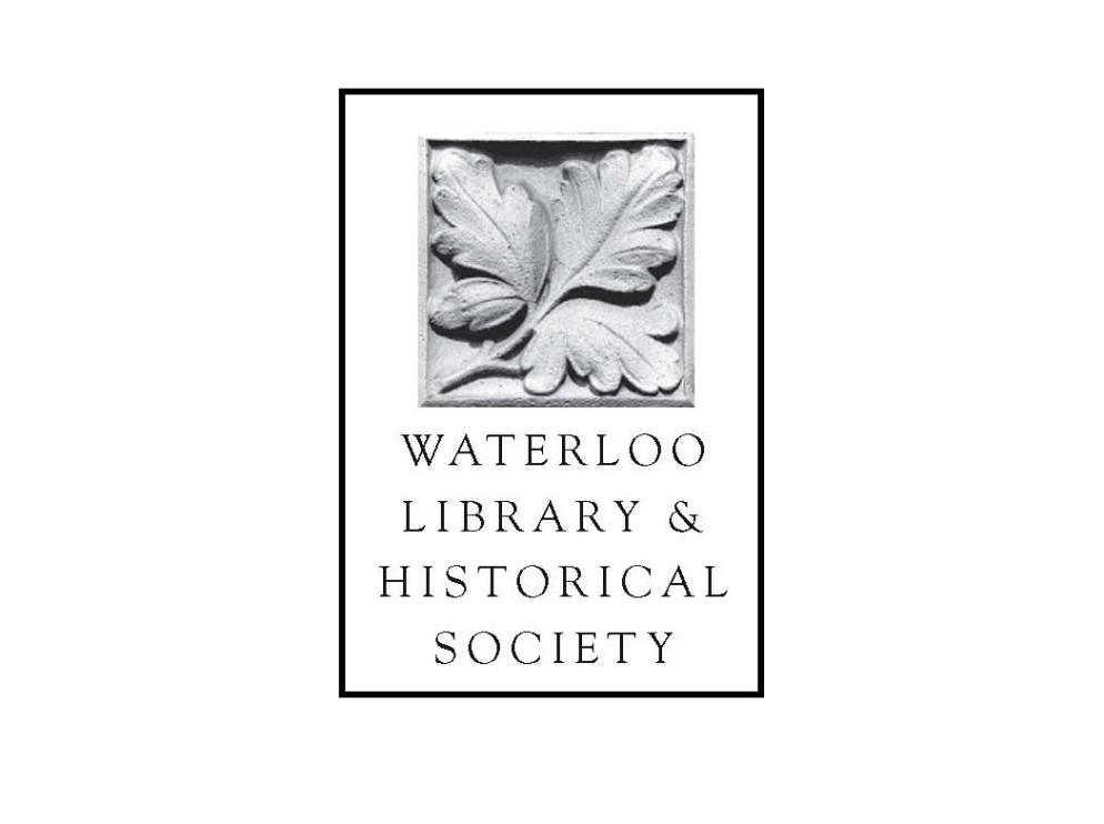 WATERLOO LIBRARY & HISTORICAL SOCIETY