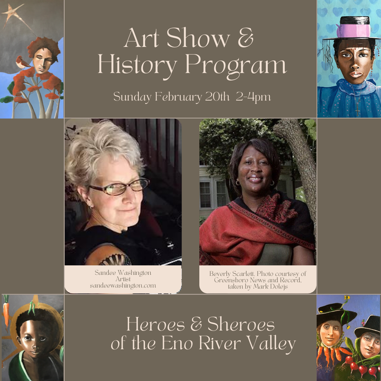 Heroes and Sheroes of the Eno River Valley Event