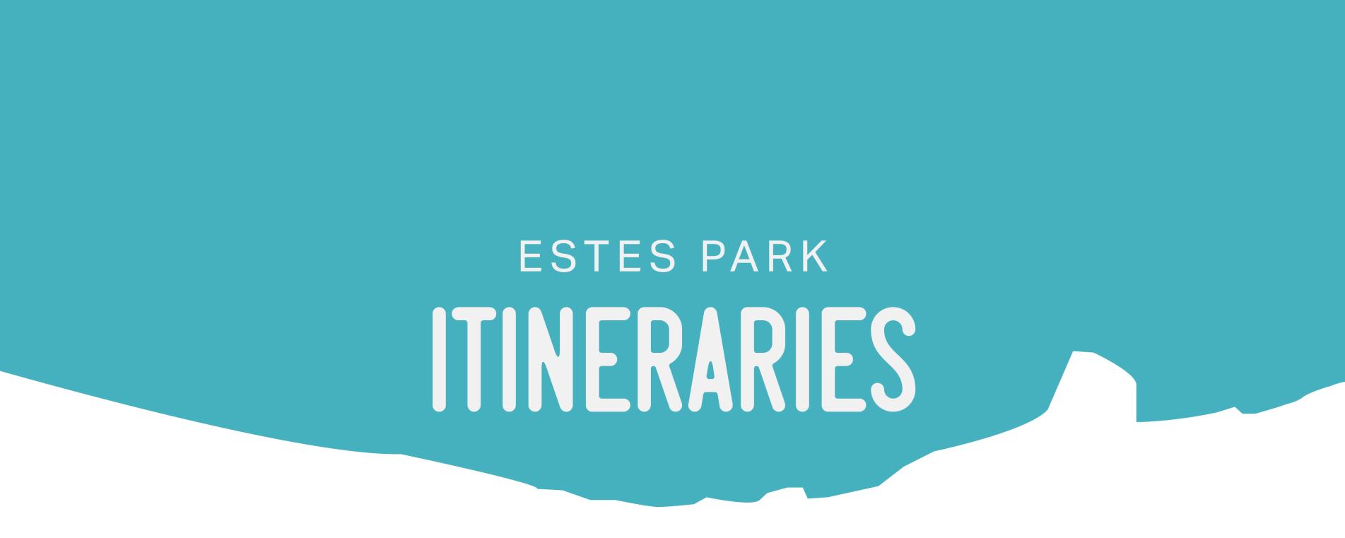 Estes Park Itineraries