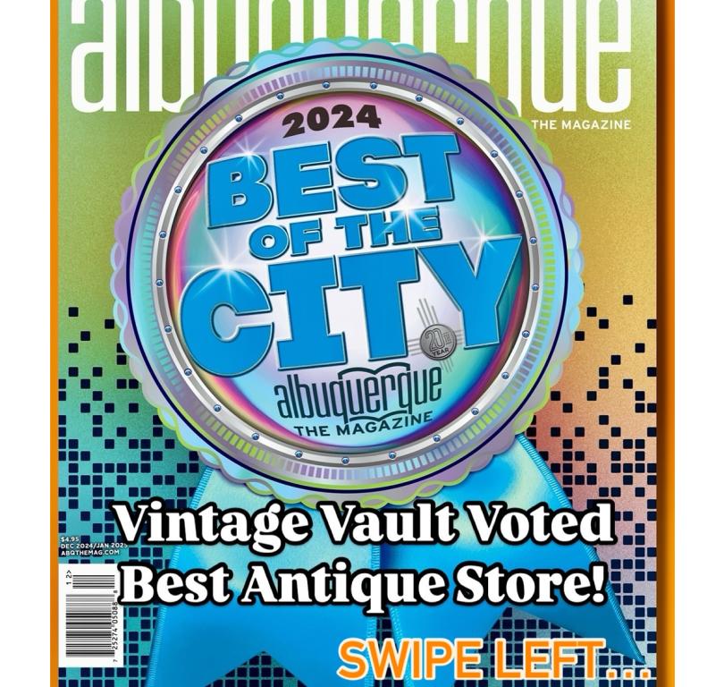 Voted BEST Antique/Vintage store in Albuquerque in 2024!