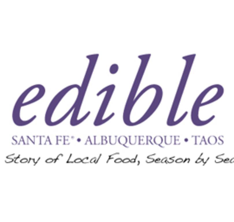 Edible Santa Fe, Albuquerque, Taos