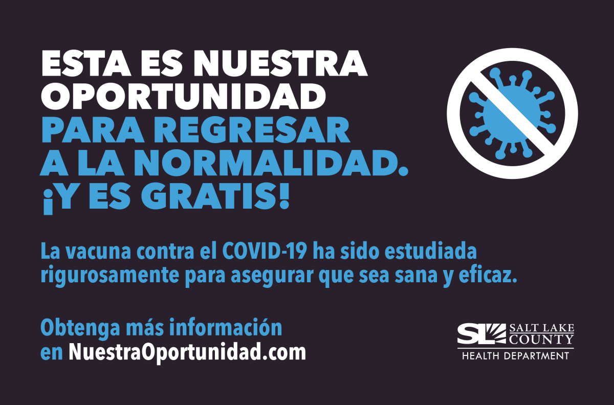 Esta es nuestra oportunidad para regresar a la normalidad. !Y es gratis! La vacuna contra el COVID-19 ha sido estudiada rigurosamente para asegurar que sea sana y eficaz. Obtenga mas informacion en NuestraOportunidad.com