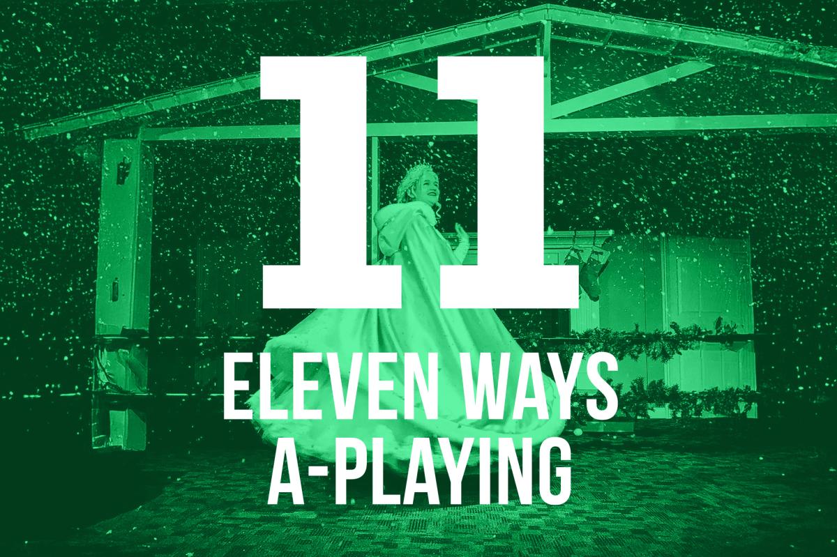 11 WAYS A-PLAYING