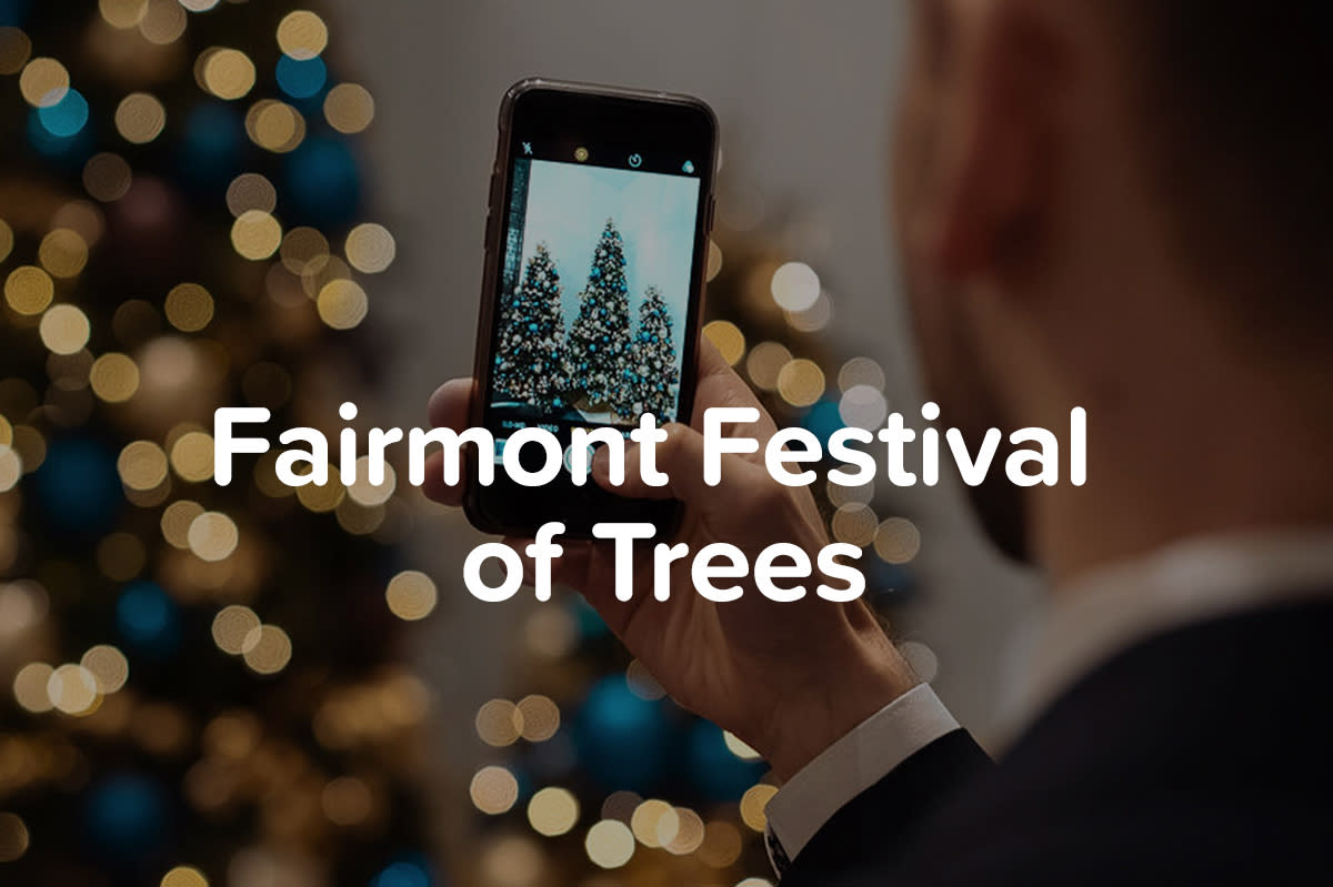 Fairmont Festival of Trees