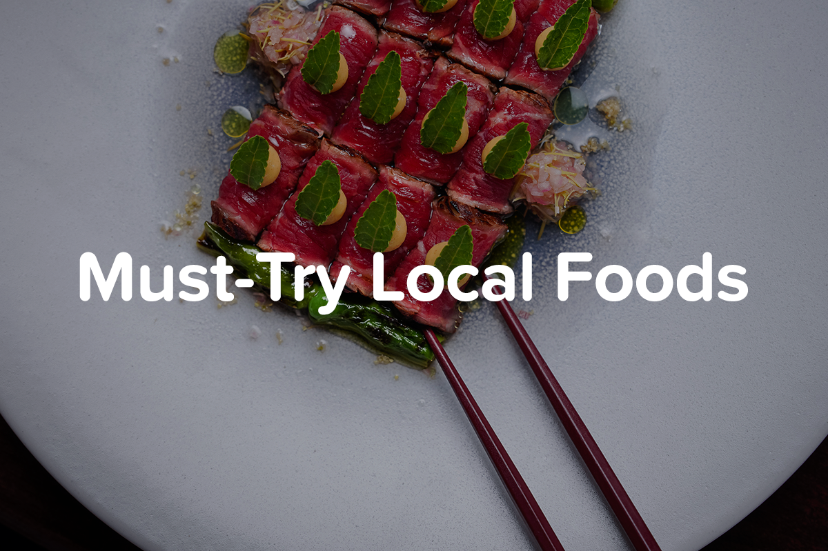 Must-Try Local Foods