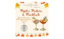 Mystic Makers & Mocktails