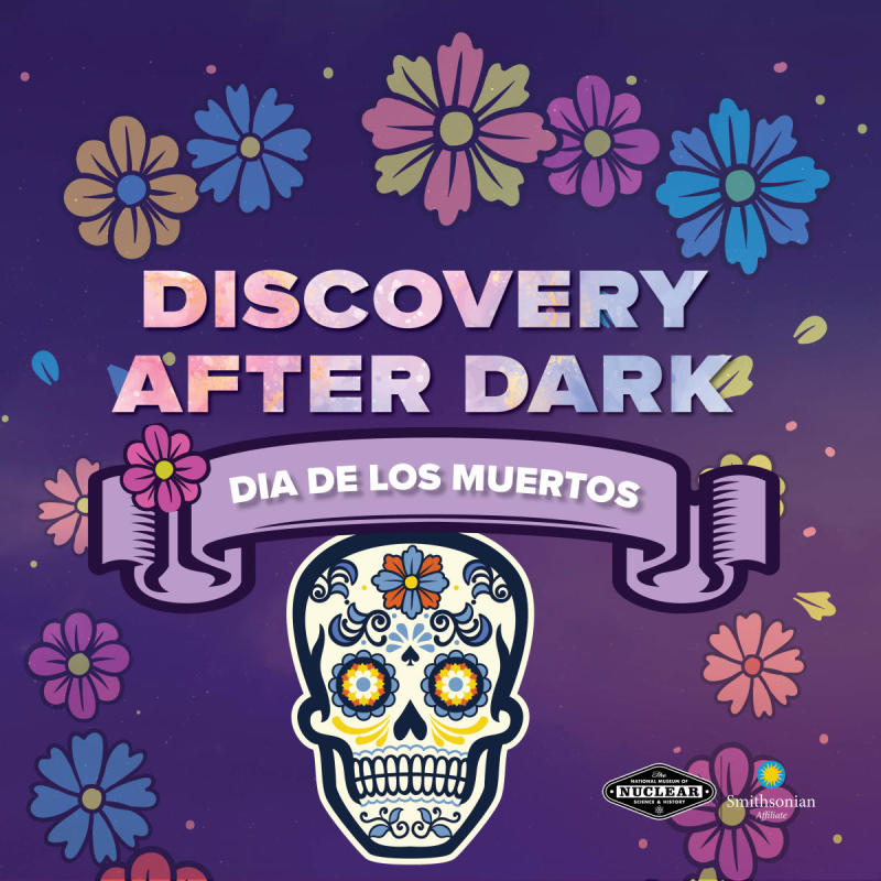 An image promoting the 2024 Discovery After Dark: Dia de los Muertos event.