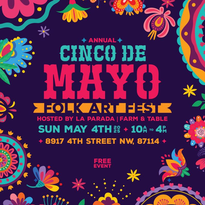 A graphic for the Cinco de Mayo Folk Art Fest at Farm & Table.
