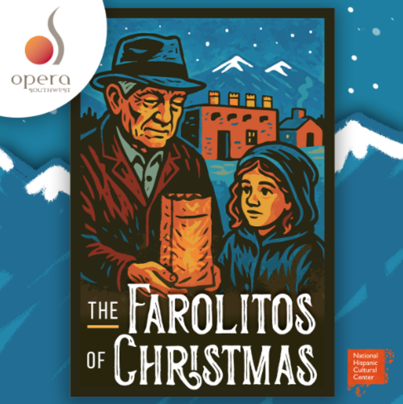 A poster of a man and daughter holding a farolito advertising The Farolitos of Christmas by Opera Southwest at the National Hispanic Cultural Center.